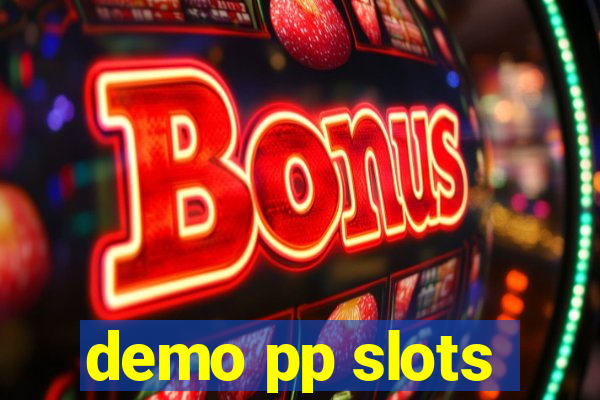 demo pp slots